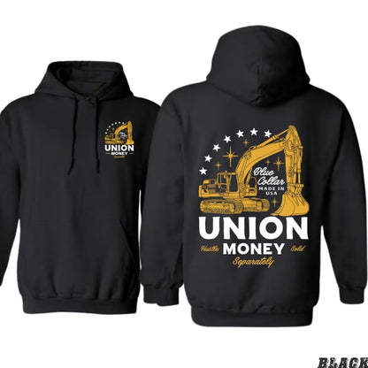 Union Money Blue Collar Made In USA Excavator Graphic For Hardworking Men T-Shirt/Sweatshirt/Hoodie