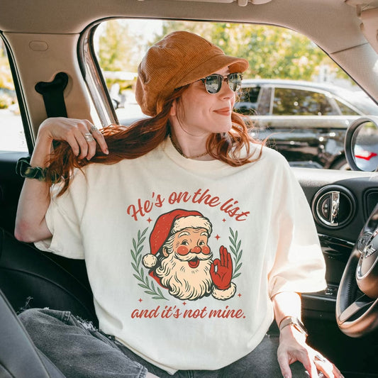 He's On The List Holiday T-Shirt/Sweatshirt/Hoodie