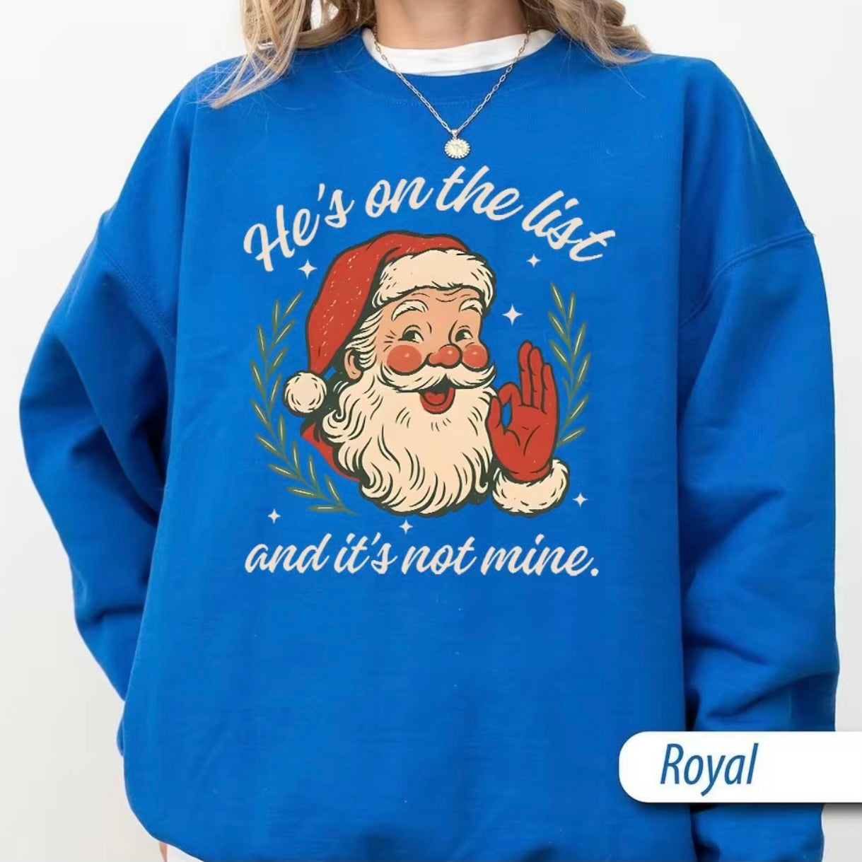 He's On The List Holiday T-Shirt/Sweatshirt/Hoodie