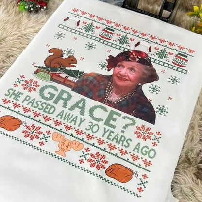 The Blessing - Grace She Pass Away 30 Years Ago Christmas Vacation T-Shirt/Sweatshirt/Hoodie