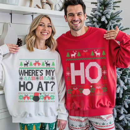 Where's My Ho At & Ho Funny Couples Christmas T-Shirt/Sweatshirt/Hoodie