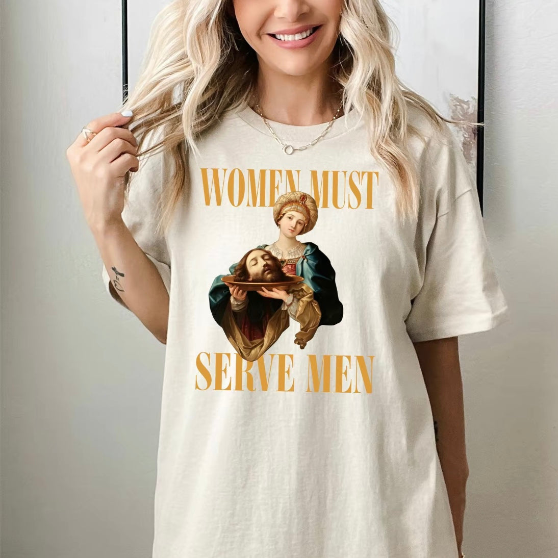 Women Must Serve Men T-Shirt/Sweatshirt/Hoodie