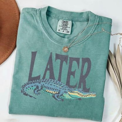 Comfort Colors Later Gator T-Shirt/Sweatshirt/Hoodie