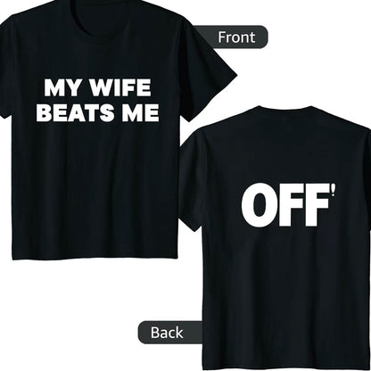 My Wife/Girlfriend Beats Me Off T-Shirt/Sweatshirt/Hoodie