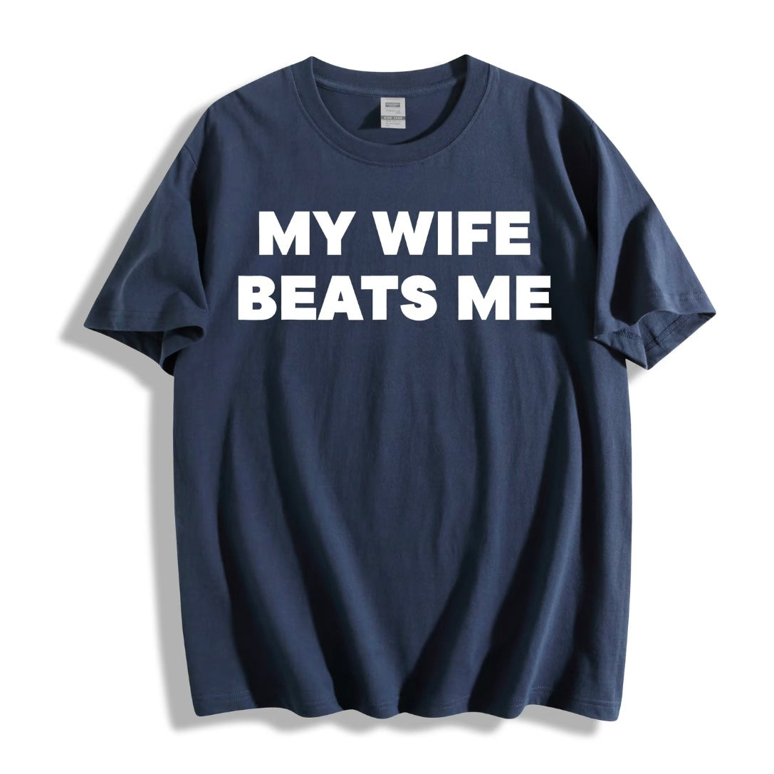 My Wife/Girlfriend Beats Me Off T-Shirt/Sweatshirt/Hoodie