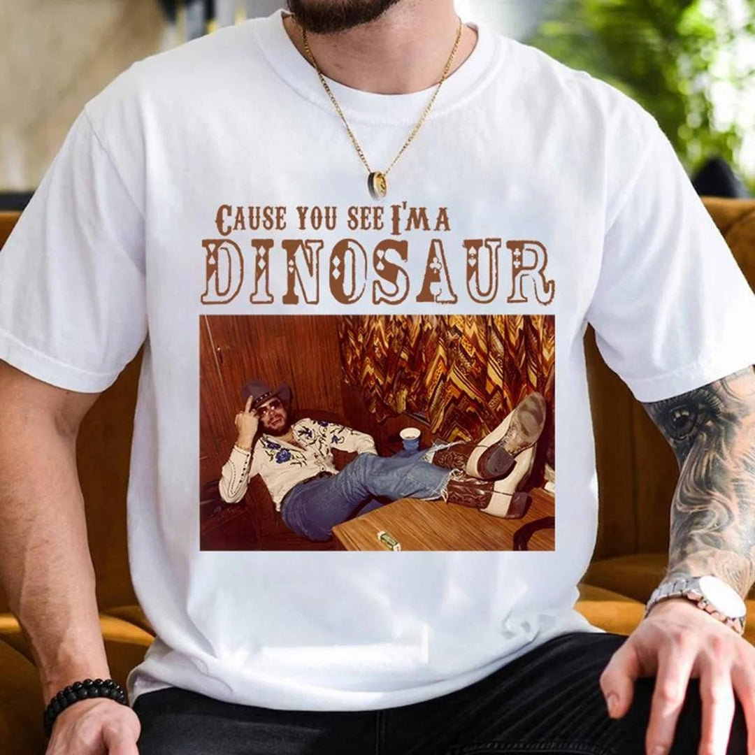 Cause you see i'm a dinosaur T-Shirt/Sweatshirt/Hoodie