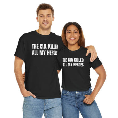 The CIA Heroes Unisex Funny T-Shirt/Sweatshirt/Hoodie