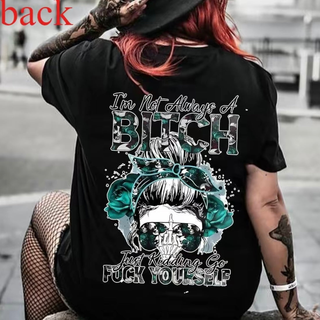 I'm Not Always of Bitch T-Shirt/Sweatshirt/Hoodie