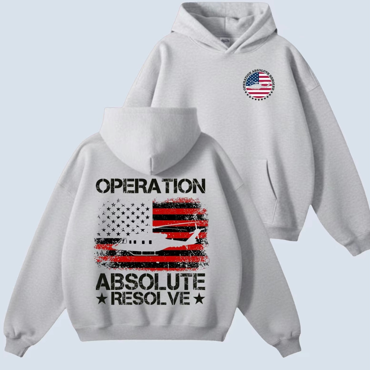 Operation Absolute Resolve American Bravery USA Air Force T-Shirt/Sweatshirt/Hoodie