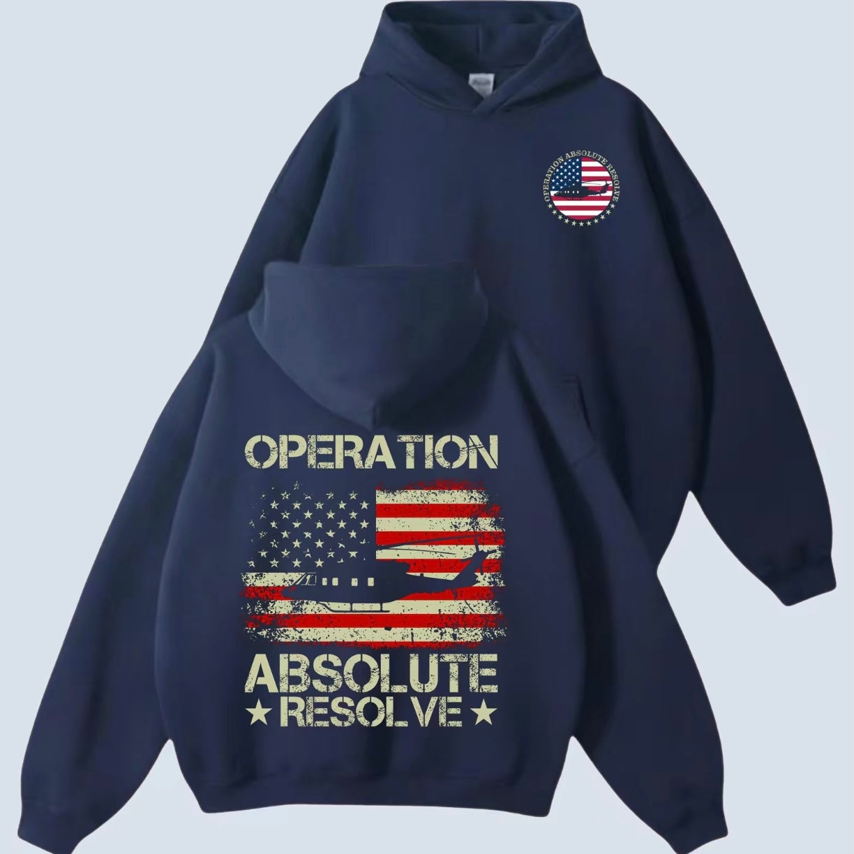 Operation Absolute Resolve American Bravery USA Air Force T-Shirt/Sweatshirt/Hoodie