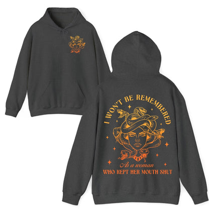 I Won't Be Remembered As A Woman Who Kept Her Mouth Shut T-Shirt/Sweatshirt/Hoodie