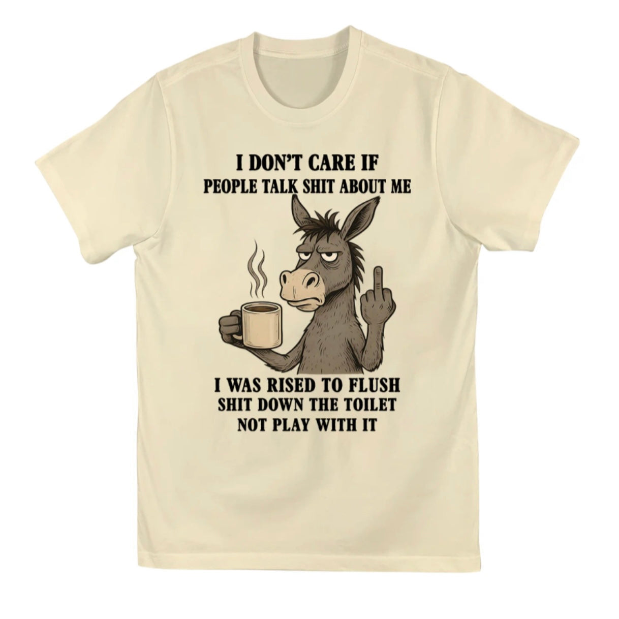 I Don't Care Donkey Dark Humor T-Shirt/Sweatshirt/Hoodie