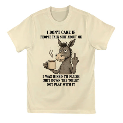I Don't Care Donkey Dark Humor T-Shirt/Sweatshirt/Hoodie