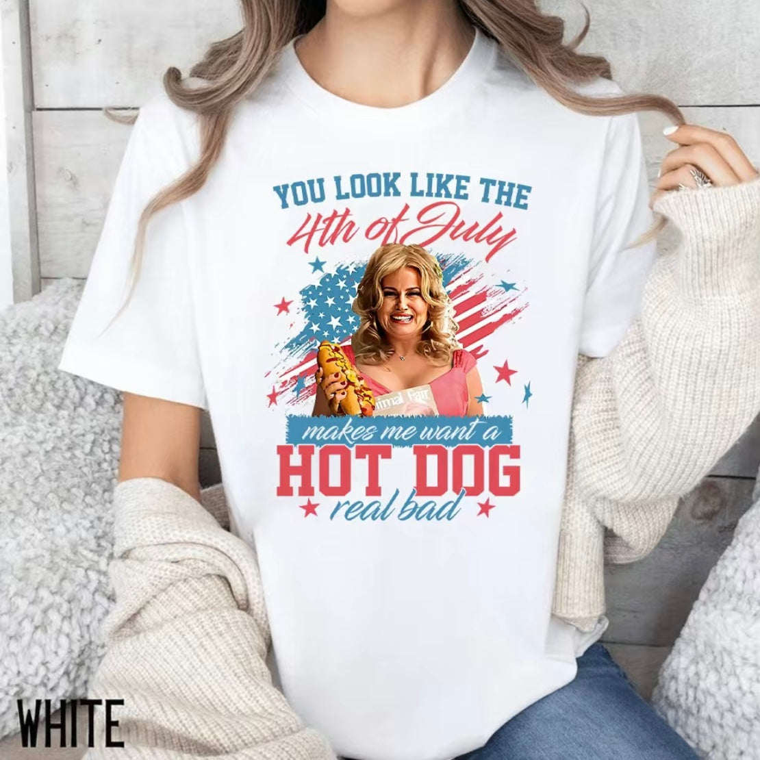 You Look Like The 4th of July Makes Me Want A Hot Dog Real Bad T-Shirt/Sweatshirt/Hoodie