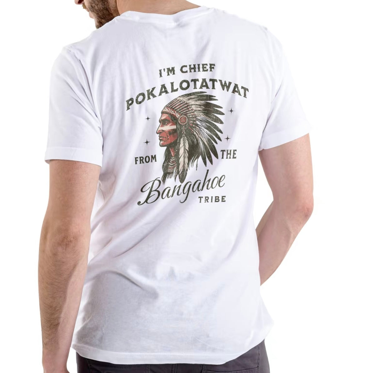 I'M CHIEF POKALOTATWAT FROM THE BANGAHOE Funny T-Shirt/Sweatshirt/Hoodie