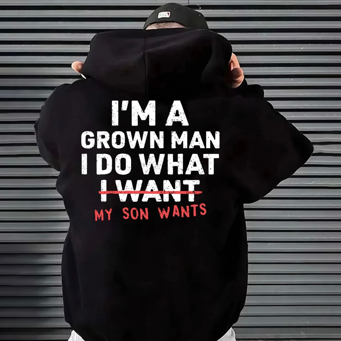 I'm A Grown Man I Do What My Wife/Daughter/Son Wants T-Shirt/Sweatshirt/Hoodie