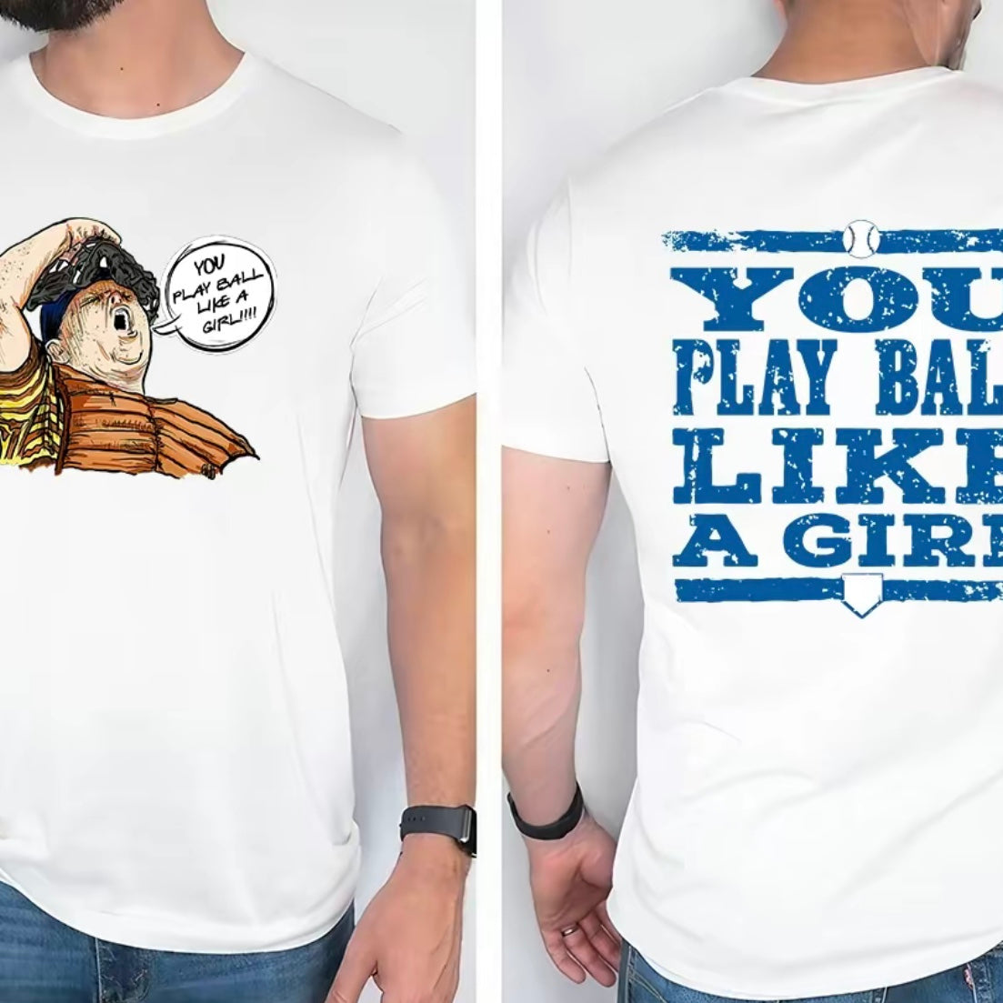 You Play Ball Like A Girl Sandlot Baseball T-Shirt/Sweatshirt/Hoodie