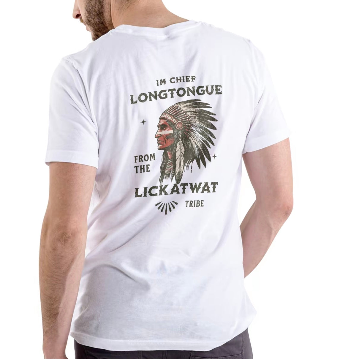 I'M CHIEF LONGTONGUE FROM THE LICKATWAT TRIBE Funny T-Shirt/Sweatshirt/Hoodie