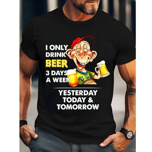 I Only Drink For 3 Days T-Shirt/Sweatshirt/Hoodie