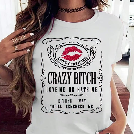 Crazy Bitch Women's Funny T-Shirt/Sweatshirt/Hoodie