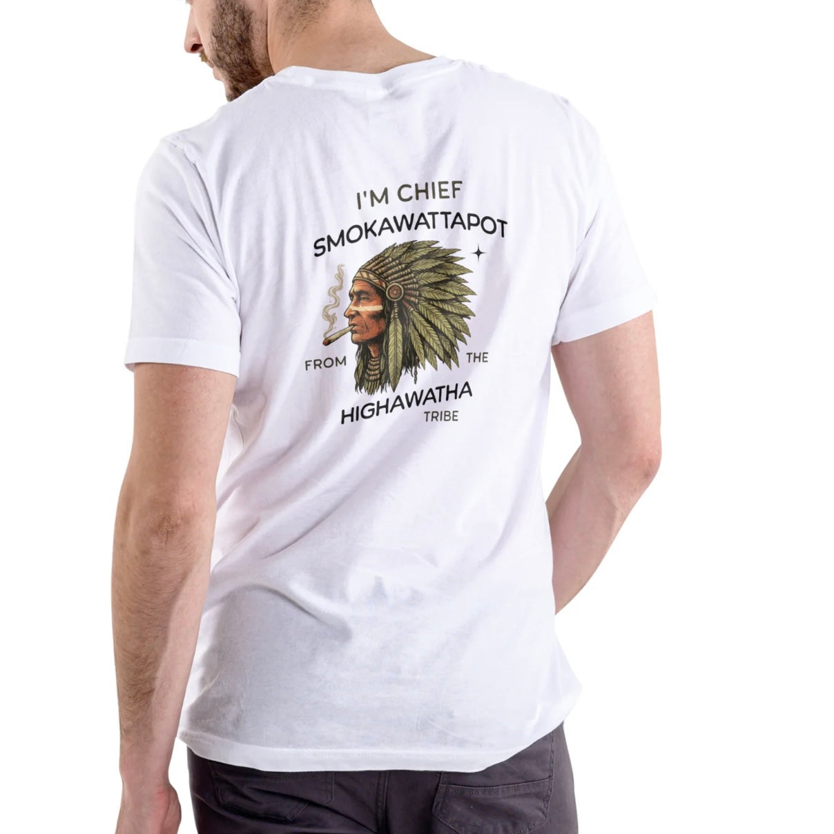 I'M CHIEF SMOKAWATTAPOT FROM THE HIGHAWATA TRIBE FUNNY T-Shirt/Sweatshirt/Hoodie