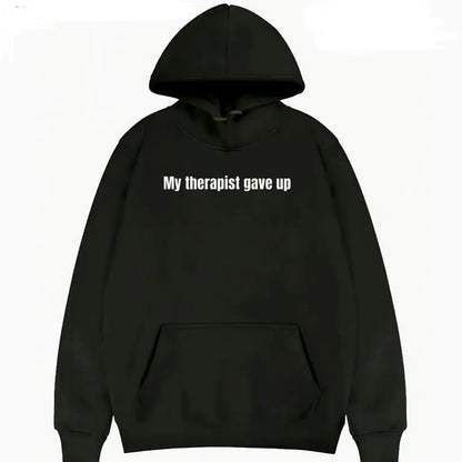 My Therapist Gave Up Funny T-Shirt/Sweatshirt/Hoodie