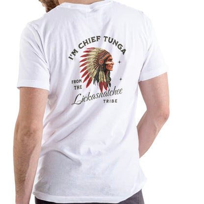 I'M CHIEF TUNGA FROM THE LICKASNTCHEE TRIBE Funny T-Shirt/Sweatshirt/Hoodie