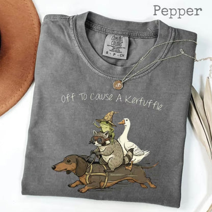 Off To Cause A Kerfuffle Funny T-Shirt/Sweatshirt/Hoodie