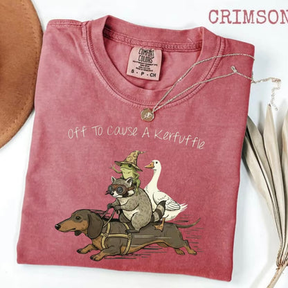 Off To Cause A Kerfuffle Funny T-Shirt/Sweatshirt/Hoodie
