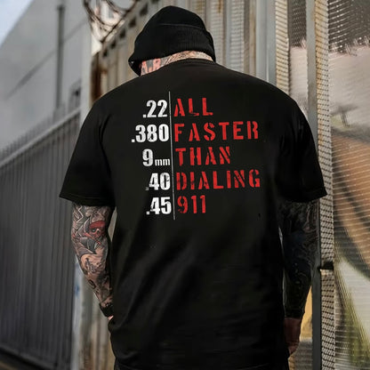 All Faster Than Dialing 911 Funny Gun T-Shirt/Sweatshirt/Hoodie
