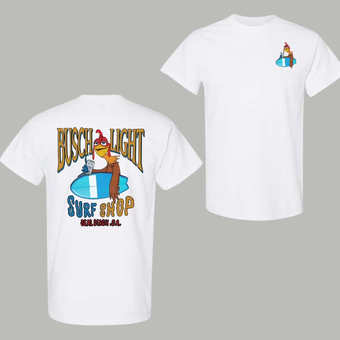 Busch Light Chicken Joe Surfs Up T-Shirt/Sweatshirt/Hoodies