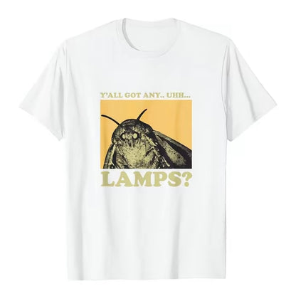 Y‘all Got Any Lamps Moth Insect Meme T-Shirt/Sweatshirt/Hoodie