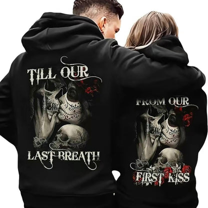 Skull And Rose Couple From Our First Kiss Till Our Last Breath Matching Out Gift T-Shirt/Sweatshirt/Hoodie