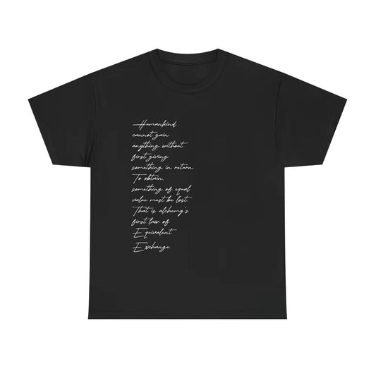 Equivalent Exchange T-Shirt/Sweatshirt/Hoodie