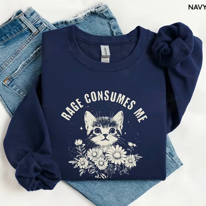 Rage Consumes Me Cute Cat T-Shirt/Sweatshirt/Hoodie
