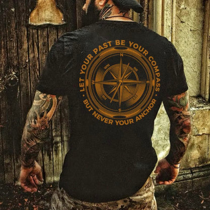 Let Your Past Be Your Compass T-Shirt/Sweatshirt/Hoodie