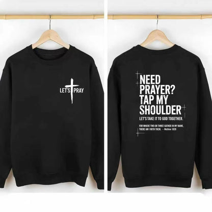 Need Prayer? Tap My Shoulder Christian Faith T-Shirt/Sweatshirt/Hoodie