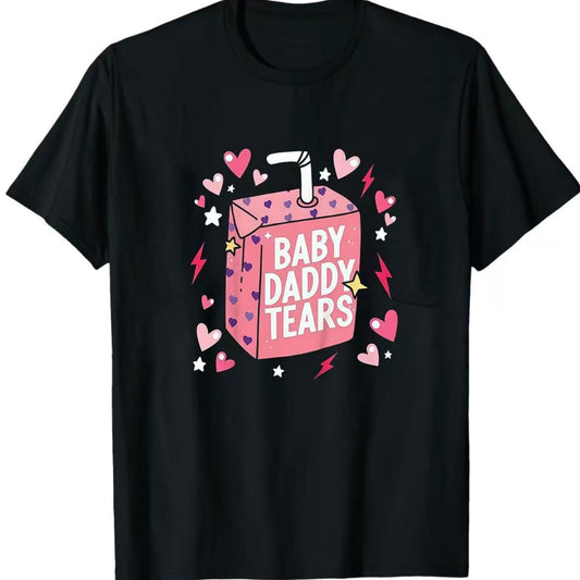 Baby Daddy Tears Love Heart Dad is My Valentine T-Shirt/Sweatshirt/Hoodie