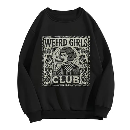 Weird Girls Club T-Shirt/Sweatshirt/Hoodie