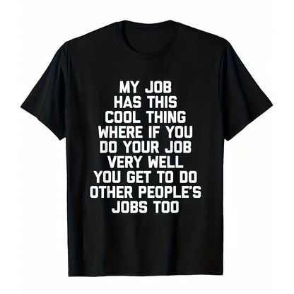 Funny Office Job Saying Bold Text Work T-Shirt/Sweatshirt/Hoodie