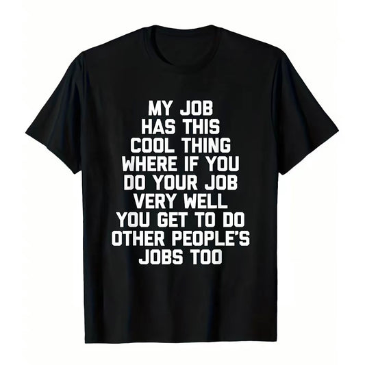 Funny Office Job Saying Bold Text Work T-Shirt/Sweatshirt/Hoodie