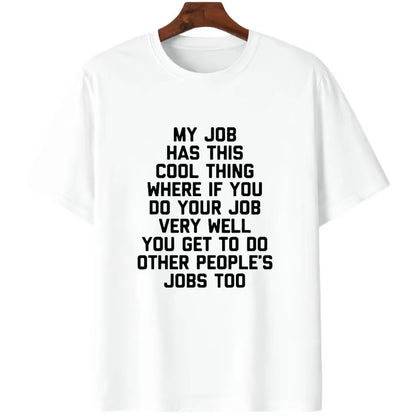 Funny Office Job Saying Bold Text Work T-Shirt/Sweatshirt/Hoodie