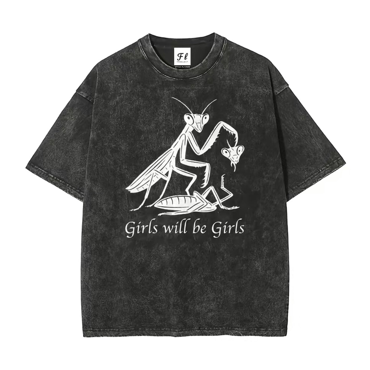 Girls Will Be Girls Women's T-Shirt/Sweatshirt/Hoodie