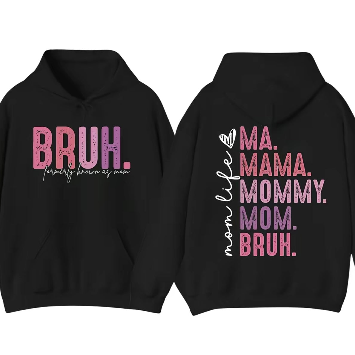 Bruh Formerly Known As Mom Mother's Day Gift Shirt/Sweatshirt/Hoodie