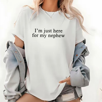 I'm Just Here For My Nephews Shirt/Sweatshirt/Hoodie