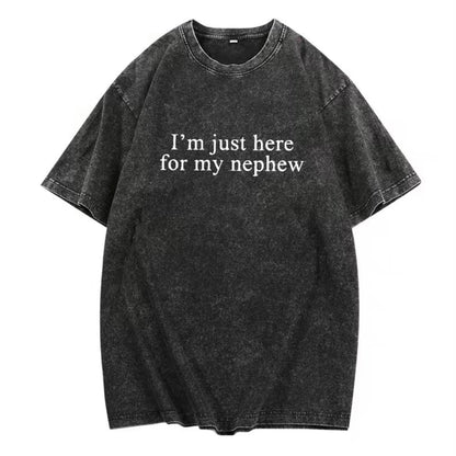 I'm Just Here For My Nephews Shirt/Sweatshirt/Hoodie