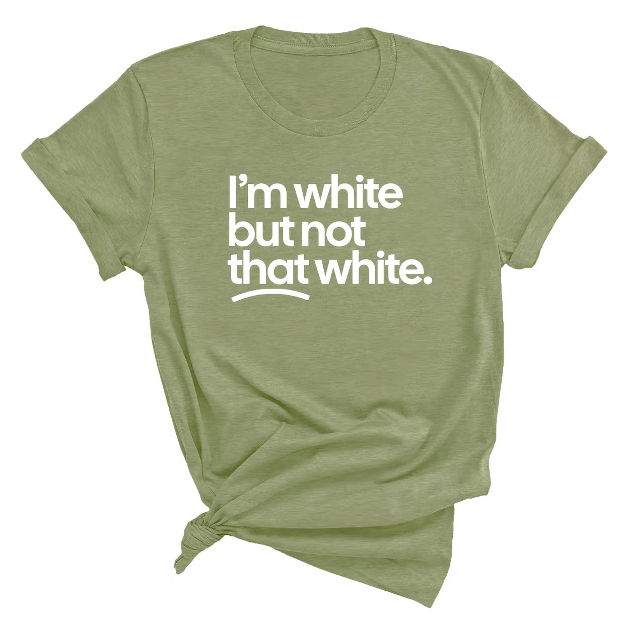 I'm White But Not This White Unisex Shirt/Sweatshirt/Hoodie