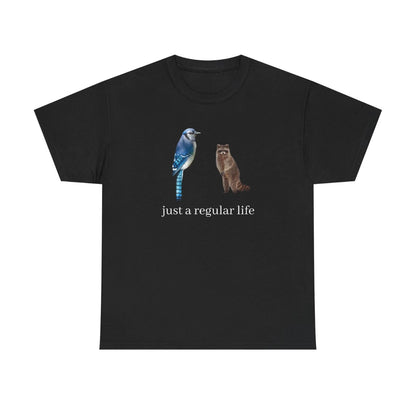 I Just A Regular Life Blue Jay And Raccoon Shirt/Sweatshirt/Hoodie