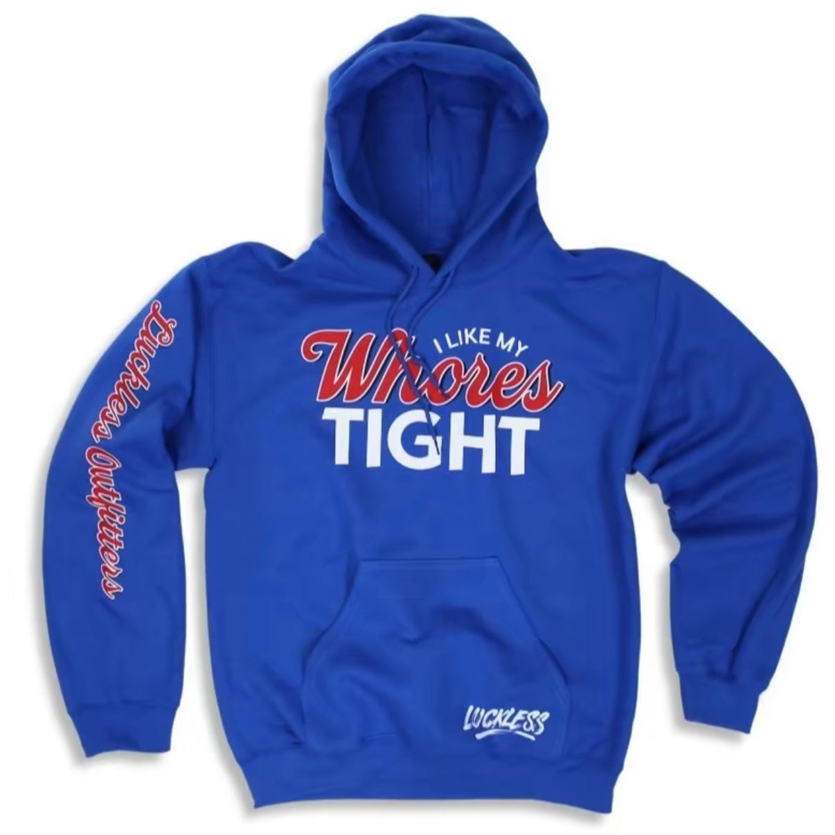I Like My Whorer Tight Shirt/Sweatshirt/Hoodie