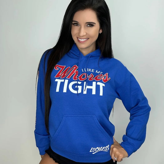I Like My Whorer Tight Shirt/Sweatshirt/Hoodie